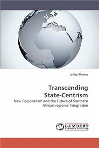 Transcending State-Centrism
