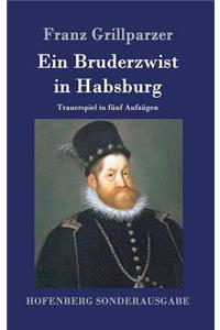 Bruderzwist in Habsburg