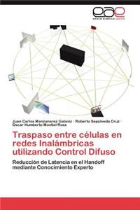 Traspaso entre células en redes Inalámbricas utilizando Control Difuso