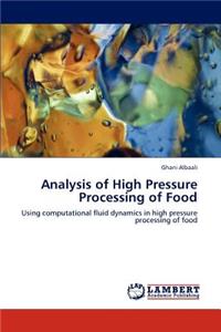 Analysis of High Pressure Processing of Food