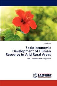 Socio-economic Development of Human Resource in Arid Rural Areas