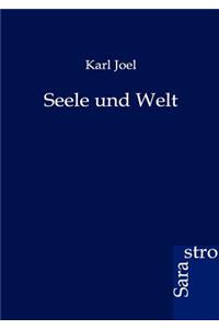 Seele und Welt