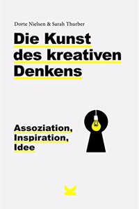 Die Kunst des kreativen Denkens