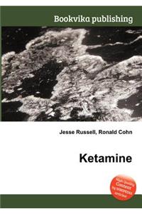 Ketamine