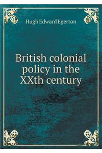 British Colonial Policy in the Xxth Century