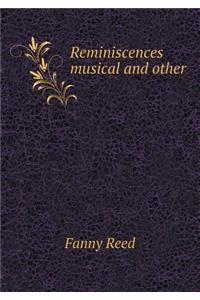 Reminiscences Musical and Other