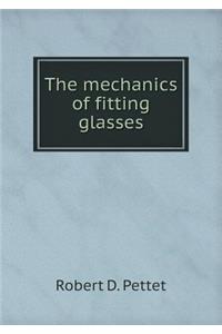 The mechanics of fitting glasses