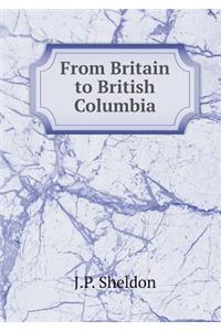 From Britain to British Columbia