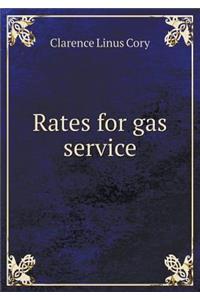 Rates for gas service