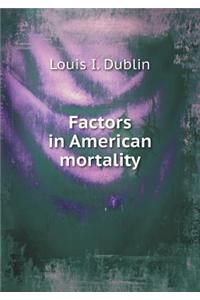 Factors in American Mortality