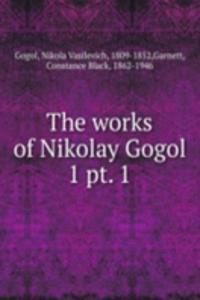 THE WORKS OF NIKOLAY GOGOL