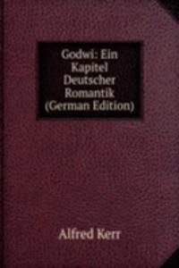 Godwi: Ein Kapitel Deutscher Romantik (German Edition)