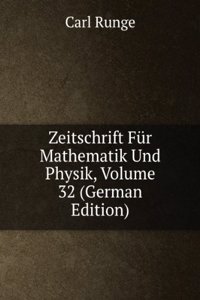 Zeitschrift Fur Mathematik Und Physik, Volume 32 (German Edition)