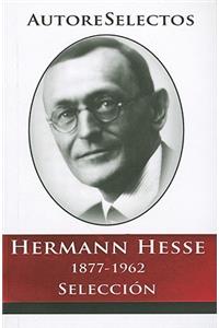 Hermann Hesse 1877-1962 Seleccion