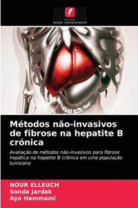 Métodos não-invasivos de fibrose na hepatite B crónica