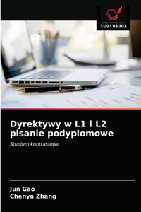 Dyrektywy w L1 i L2 pisanie podyplomowe