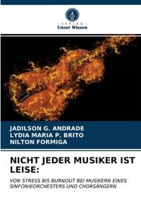 Nicht Jeder Musiker Ist Leise