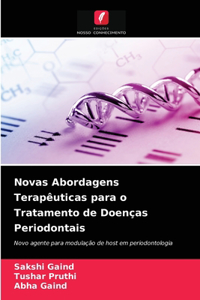 Novas Abordagens Terapêuticas para o Tratamento de Doenças Periodontais