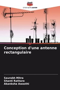 Conception d'une antenne rectangulaire