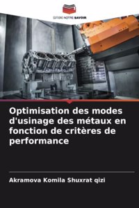 Optimisation des modes d'usinage des métaux en fonction de critères de performance