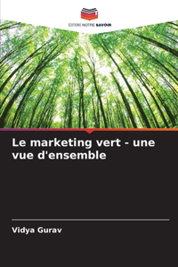 marketing vert - une vue d'ensemble