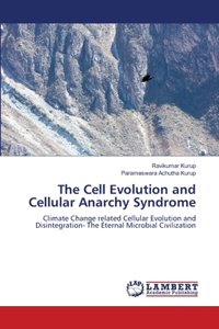 Cell Evolution and Cellular Anarchy Syndrome