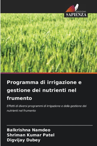 Programma di irrigazione e gestione dei nutrienti nel frumento