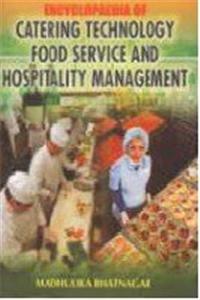 Encyclopaedia of Catering Technology, Food Service and Hospitality Management