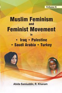Muslim Feminism and Feminist Movement in IRAN (vol.6)