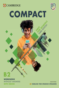 Compact First for Schools Without Answers + Ebook English for Spanish Speakers