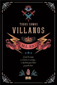 Todos Somos Villanos