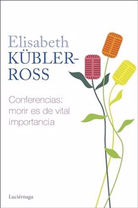 Conferencias. Morir es de vital importancia