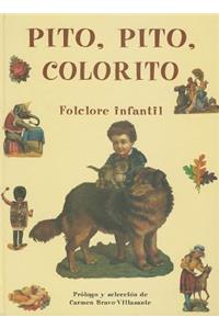 Pito, Pito, Colorito: Folclore