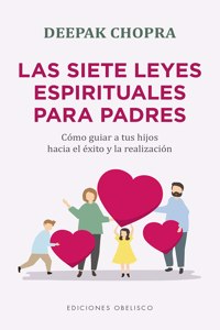 Siete Leyes Espirituales Para Padres, Las