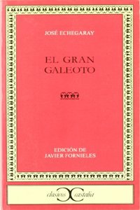 El gran Galeoto / The great Galeoto