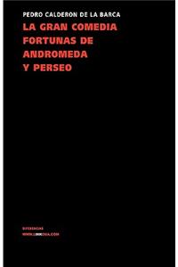 La gran comedia fortunas de Andrómeda y Perseo