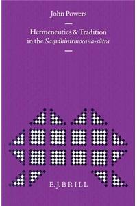 Hermeneutics and Tradition in the Saṃdhinirmocana-Sūtra