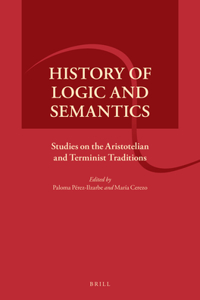 History of Logic and Semantics