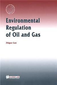 Environmental Regulation Of Oil And Gas