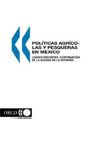 Política agropecuaria y Pesquera en Mexico