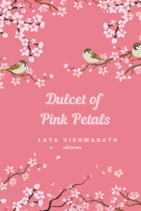 Dulcet of Pink Petals