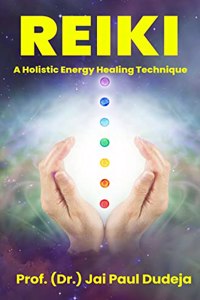 Reiki: A Holistic Energy Healing Technique