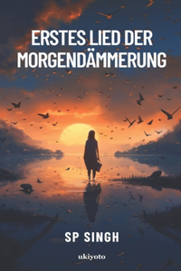 Erstes Lied Der Morgend�Mmerung