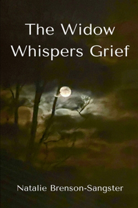 The Widow Whispers Grief