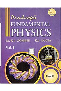 Pradeeps Fundamental Physics Class 12 - Vol. I & II