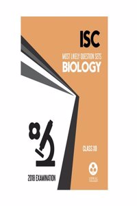 Most Likely Question Sets for Biology: ISC Class 12 for March 2018 Examination (Old Edition)