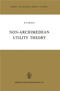Non-Archimedean Utility Theory
