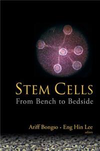 Stem Cells: From Bench to Bedside