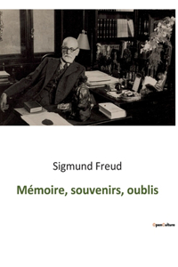 Mémoire, souvenirs, oublis