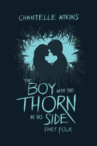 Boy With The Thorn In His Side - Part Four